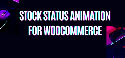Stock Status Animation for WooCommerce