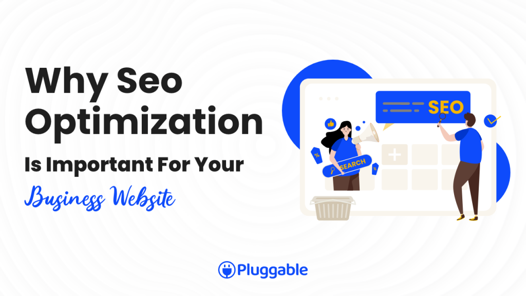 Why SEO optimization is important for your business website